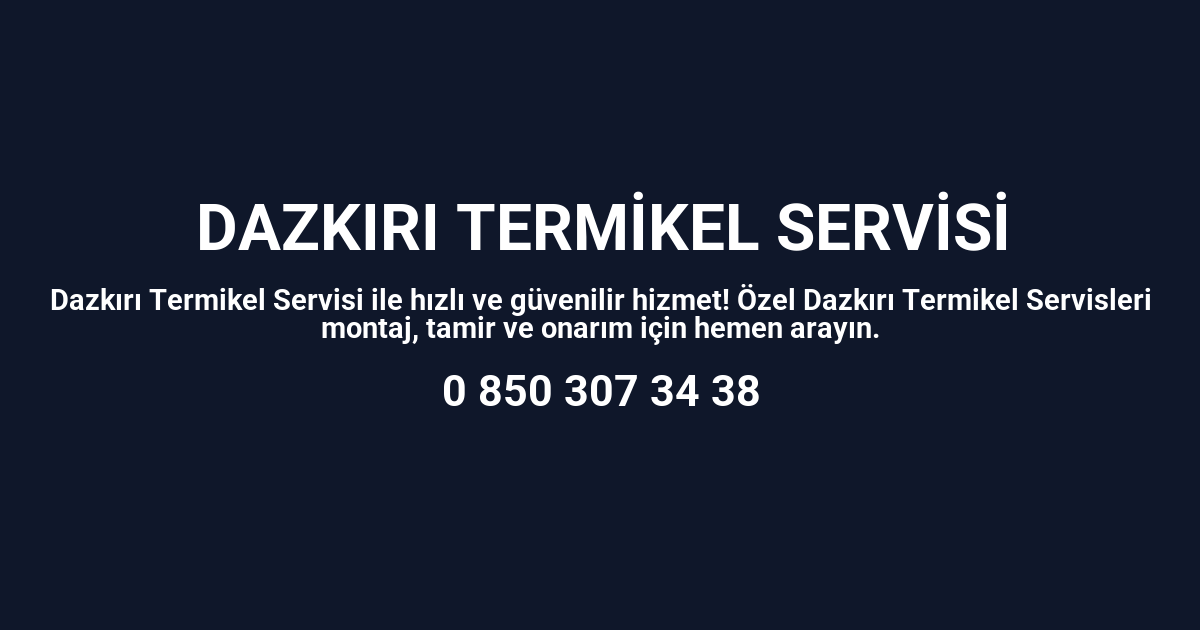 Dazkırı Termikel Servisi